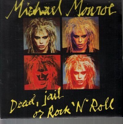 Michael Monroe Dead, Jail Or Rock'n'roll 7" vinyl UK Vertigo 1989 7" in pic