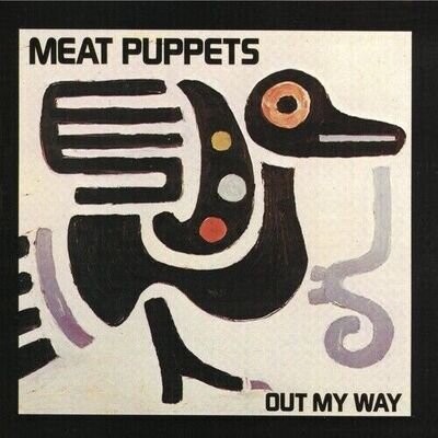 Meat Puppets - Out My Way [New Vinyl LP]