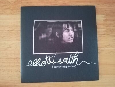 Elliott Smith - Pretty (ugly before) uk 7'' 2004 - very rare!