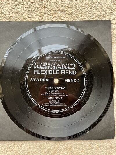 Flexible Fiend 2, Kerrang 7” Flexi Single ,Faster Pussycat & Femme Fatale.