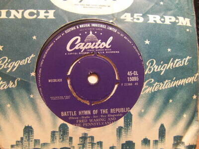 Fred Waring – Battle Hymn of the Republic 1957 7” Capitol CL 15095