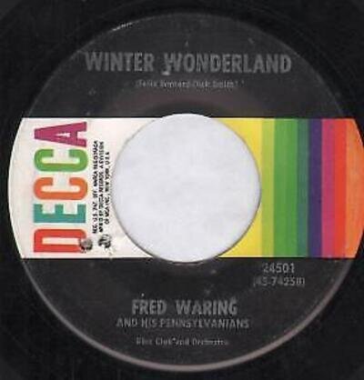 Fred Waring and the Pennsylvanians Winter Wonderland 7" vinyl USA Decca B/w my