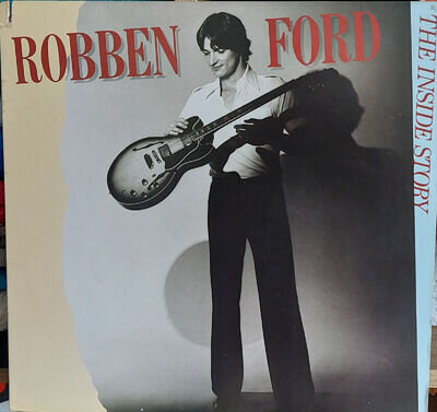 ROBBEN FORD - THE INSIDE STORY original US issue w inner - Vinyl & sleeve EX