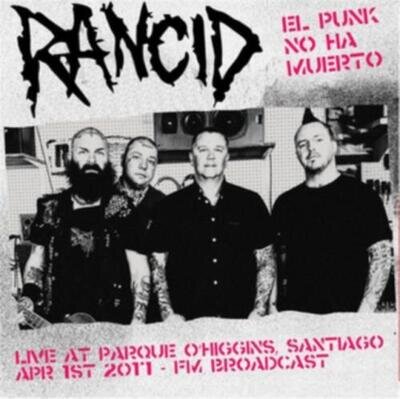 RANCID: EL PUNK NO HA MUERTO! LIVE AT PARQUE OHIGGINS. SA - LP vinyl *BRAND NEW*