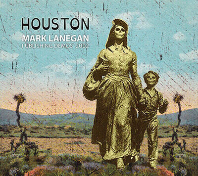 Mark Lanegan : Houston: Publishing Demos 2002 VINYL 12" Album (2015) ***NEW***