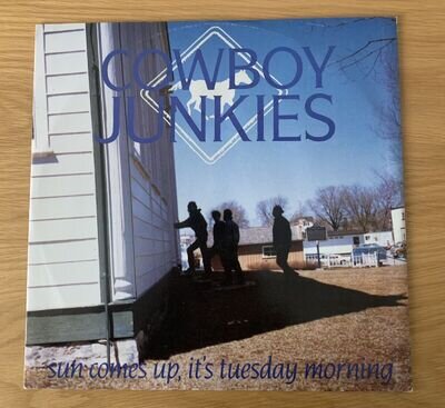 cowboy junkies Sun Comes Up , It’s Tuesday Morning Rare 1990 12” vinyl VG