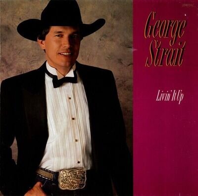 GEORGE STRAIT LIVIN' IT UP LP