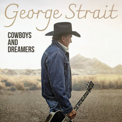 George Strait : Cowboys and Dreamers VINYL 12" Album 2 discs (2024) ***NEW***