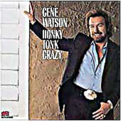 Gene Watson - Honky Tonk Crazy (LP)