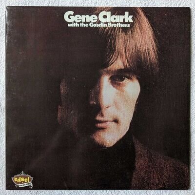 Gene Clark with the Gosdin Brothers vinyl LP 1988 UK re-issue Edsel