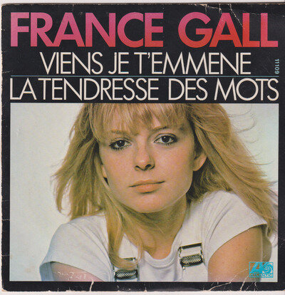 France Gall - Viens Je T'emmene (7'' Record)