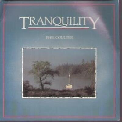 Phil Coulter Tranquility 7" vinyl UK Panther 1984 B/w lake of shadows pic sleeve