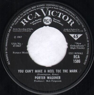 Porter Wagoner You Can't Make A Heel Toe the Mark 7" vinyl UK Rca Victor 1967 no