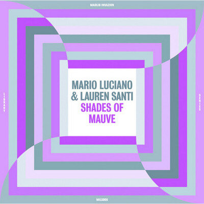 Mario Luciano & Lauren Santi ‎– Shades Of Mauve: vinyl, New & Sealed (Madlib)