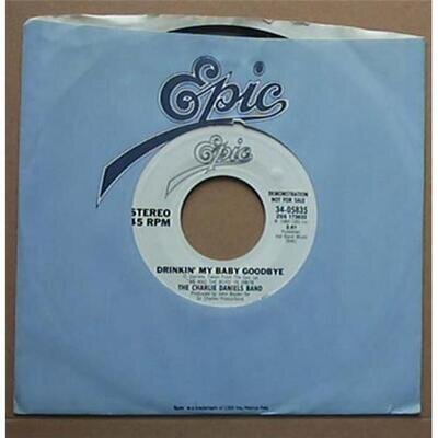 CHARLIE DANIELS BAND DRINKIN' MY BABY GOODBYE 7" DEMO (SAME BOTH SIDES) USA