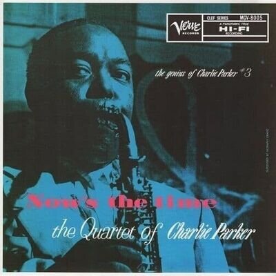 THE QUARTET OF CHARLIE PARKER Now's The Time Vinyl Record Album LP Verve & 2016