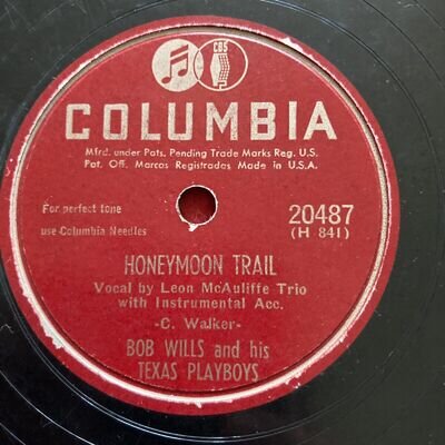 Bob Wills Texas Playboys 78 Columbia, 20487 Hometown Stomp, ￼ Honeymoon Trail VG