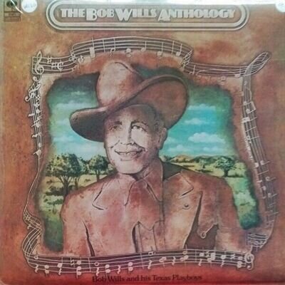 BOB WILLS AND HIS TEXAS COWBOYS THE BOB WILLS ANTHOLOGY LP