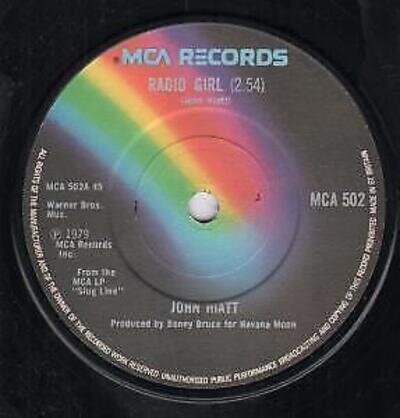 John Hiatt Radio Girl 7" vinyl UK MCA 1979 B/w sharon's got a drugstore MCA502