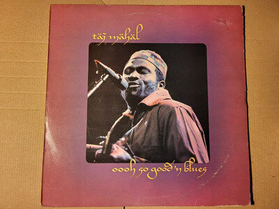 Taj Mahal Oooh So Good 'N Blues L.P 1973 first press