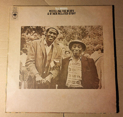 Taj Mahal - Recycling The Blues & Other Related Stuff (LP) 1972 First Press