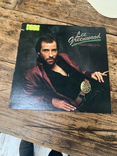 LEE GREENWOOD Somebody's Gonna Love You Vinyl LP Ex Con Plays Perfect Country