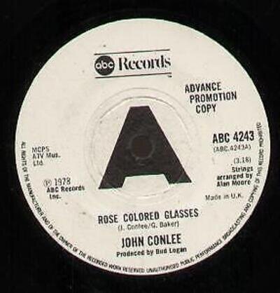 John Conlee Rose Colored Glasses 7" vinyl UK Abc 1978 Promo in generic sleeve