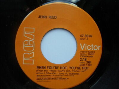 Jerry Reed When You're Hot You're Hot 7" RCA Victor 479976 EX 1970s Canadian pre