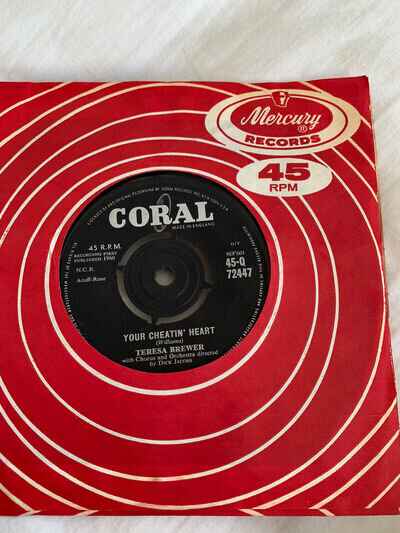 Teresa Brewer .. Teresa Brewer:Your cheatin' heart/Pretty lookin' boy.Coral 1960