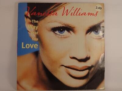 VANESSA WILLIAMS THE WAY THAT YOU LOVE (33) 5 Track 12" Single Picture Sleeve