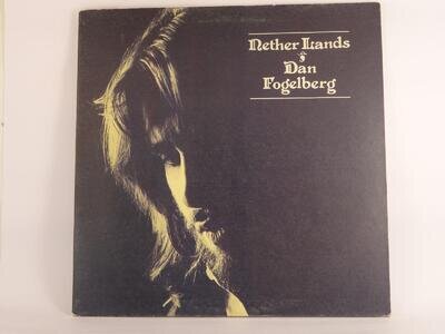 DAN FOGELBERG NETHER LANDS (USA) (B) 11 Track LP FULL MOON