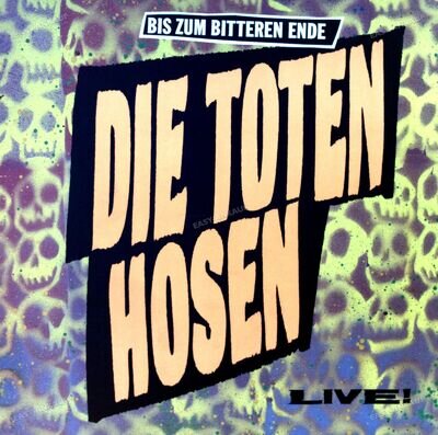 Die Toten Hosen - Bis Zum Bitteren Ende Live! GER LP 1987 FOC (VG-/VG+) ´