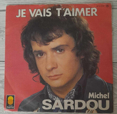 Michel Sardou - Je vais T'aimer (1976) 7 inch single in pic sleeve - FREE P+P