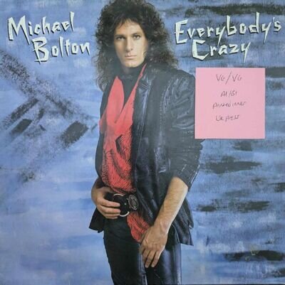 Michael Bolton Everybody's Crazy Vinyl Record VG/VG CBS26144 1985 1st Press