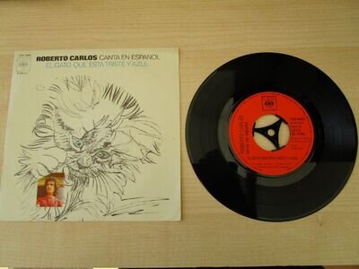 Roberto Carlos canta en Espanol El Gato Que Esta Triste Y Azul 7" Vinyl Record