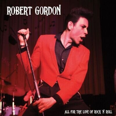 Robert Gordon : All for the Love of Rock N' Roll VINYL 12" Album Coloured Vinyl