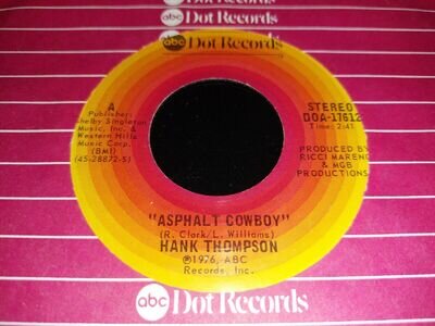 HANK THOMPSON * ASPHALT COWBOY * 7" U.S. IMPORT SINGLE 1976 EXCELLENT