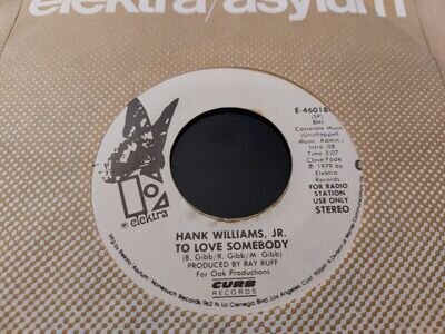 HANK WILLIAMS Jr * TO LOVE SOMEBODY * 7" U.S. IMPORT PROMO SINGLE EXCELLENT 1979