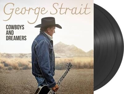 George Strait - Cowboys And Dreamers [VINYL]