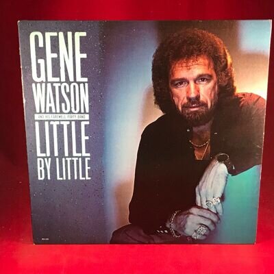 GENE WATSON Little By Little 1984 USA Vinyl LP EXCELLENT CONDITION