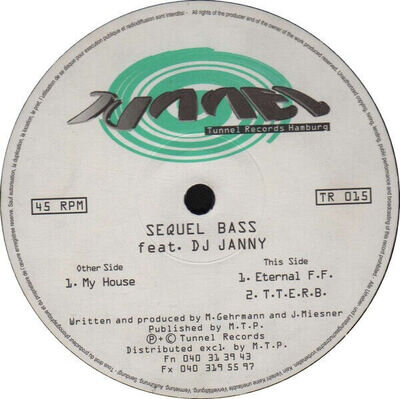 Sequel Bass Feat. DJ Yanny - My House - German 12" Vinyl - 1995 - Tunnel Records