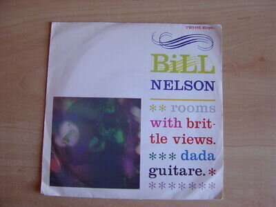 Bill Nelson: Rooms With Brittle Views 7": 1980 Belgium Release: Picture Sleeve