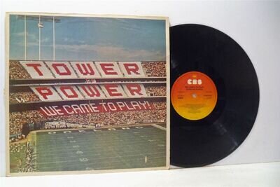 TOWER OF POWER we came to play (1st uk press) LP EX-/VG+, CBS 82239, vinyl, funk