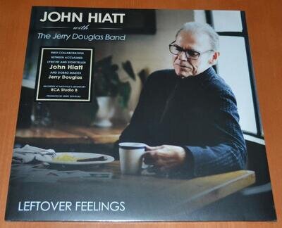 John Hiatt With The Jerry Douglas Band Leftover Feelings - Sealed 2021 Vinyl LP