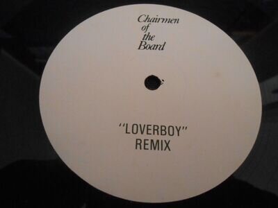 Chairmen Of The Board - "Loverboy - Remix" Single-Sided 12" Single W/L Demo