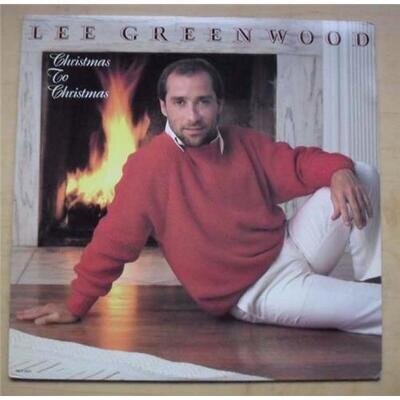 LEE GREENWOOD CHRISTMAS TO CHRISTMAS LP 1985 USA