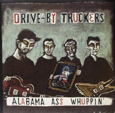 Drive-By Truckers - Alabama Ass Whuppin [New Vinyl LP] Explicit