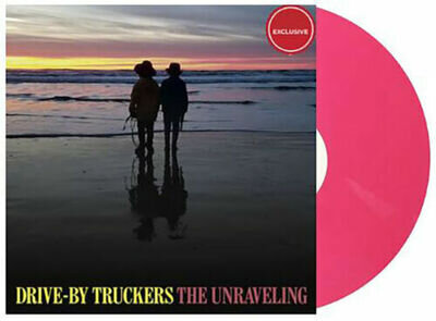 Drive By Truckers - The Unraveling (LTD EDITION PINK 12" Vinyl Record) Brand New