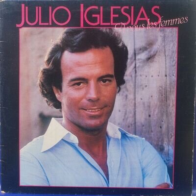 A Vous Les Femmes, Julio Iglesias 12" Vinyl Record G+/F