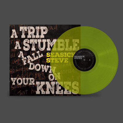 Seasick Steve A Trip, A Stumble.. On Your Knees Lime Vinyl 12" Album